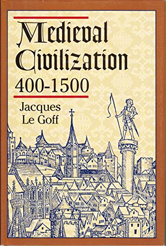 Stock image for Medieval Civilization 400-1500 for sale by Goodwill of Colorado