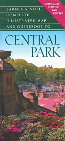 Imagen de archivo de Barnes Noble Complete Illustrated Map and Guidebook to Central Park a la venta por Goodwill of Colorado