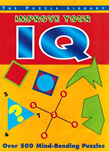 9780760716830: Improve Your IQ: Over 500 Mind-Bending Puzzles