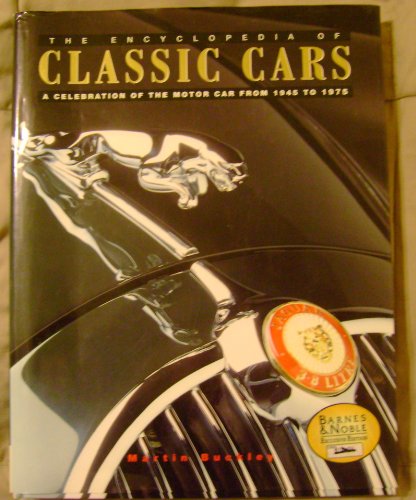 Beispielbild fr The encyclopedia of classic cars: A celebration of the motor car from 1945 to 1975 zum Verkauf von Better World Books