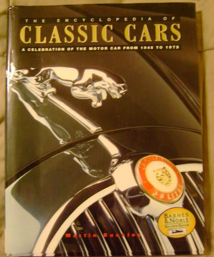 Stock image for The encyclopedia of classic cars: A celebration of the motor car from 1945 to 1975 for sale by Better World Books