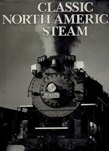 Stock image for Classic North American Steam for sale by HPB-Emerald