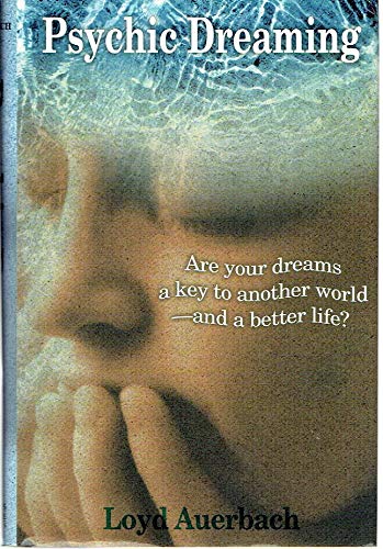 Stock image for Psychic dreaming: A parapsychologist's handbook for sale by HPB-Emerald