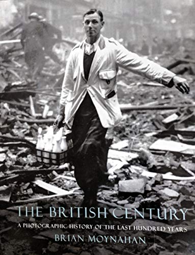 Beispielbild fr The British century: A photographic history of the last hundred years zum Verkauf von Better World Books