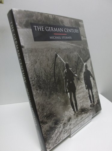 Beispielbild fr The German century zum Verkauf von Half Price Books Inc.