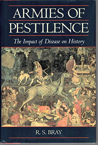 Stock image for Armies of Pestilence: The Impact of Disease on History for sale by Reliant Bookstore