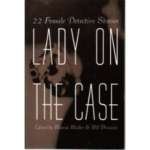 Stock image for Lady on the Case: 22 Female Detective Stories for sale by Basement Seller 101