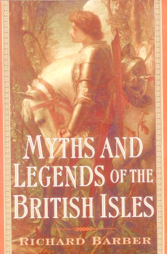 9780760719596: Myths and Legends of the British Isles