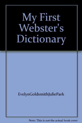 Imagen de archivo de My First Webster's Dictionary a la venta por Better World Books