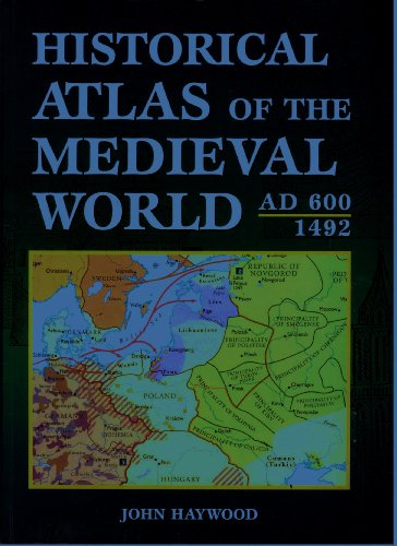 Stock image for Historical Atlas of the Medieval World, AD 600-1492 for sale by HPB-Ruby
