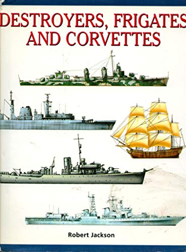 9780760719954: Destroyers, Frigates & Corvettes