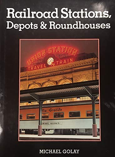 Imagen de archivo de Railroad Stations Depots & Roundhouses a la venta por Better World Books