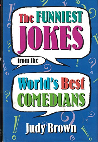 Imagen de archivo de The Funniest Jokes From the World's Best Comedians a la venta por SecondSale