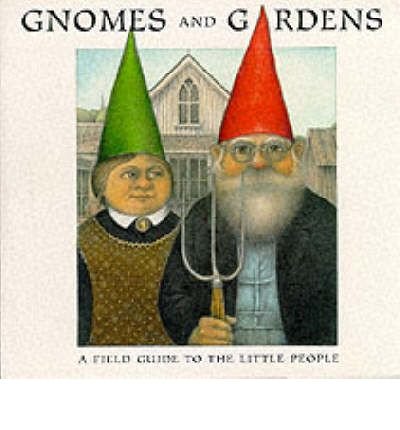 Imagen de archivo de Gnomes and Gardens a la venta por ThriftBooks-Atlanta