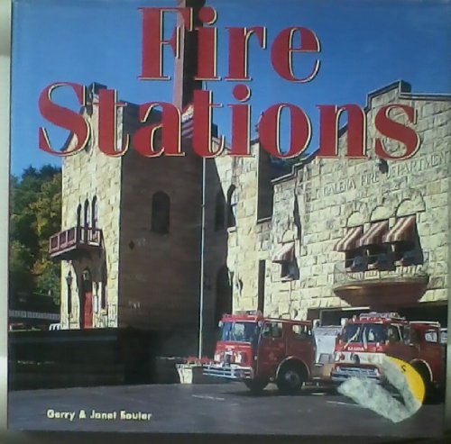 Fire stations (9780760720615) by Souter, Gerry