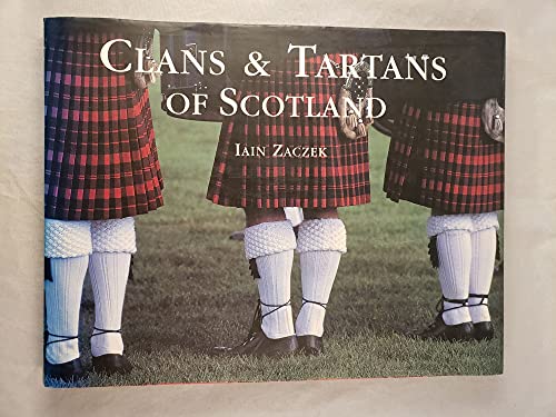 9780760720745: Clans & Tartans of Scotland