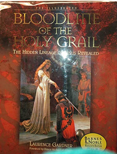 Beispielbild fr The Illustrated Bloodline of the Holy Grail: The Hidden Lineage of Jesus Reveale zum Verkauf von HPB-Emerald