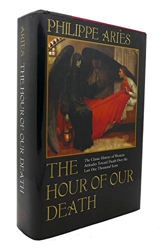 9780760720875: The hour of our death [Hardcover] by Philippe ArieL,s, Philippe Aries