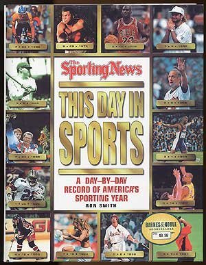 Beispielbild fr The sporting news this day in sports: A day-by-day record of America's sporting year zum Verkauf von Better World Books