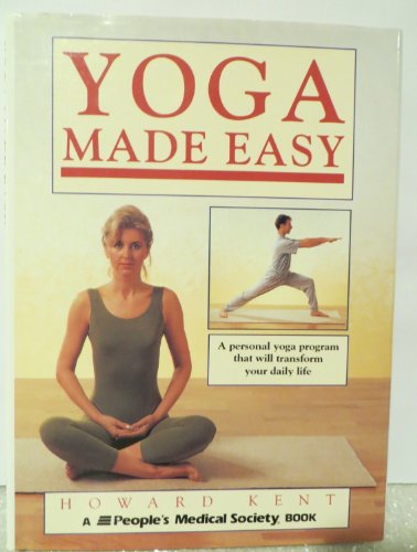 Beispielbild fr Yoga made easy: A personal yoga program that will transform your daily life zum Verkauf von HPB Inc.