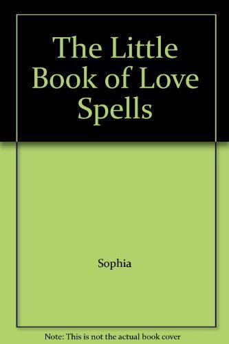 Stock image for The Little Book of Love Spells for sale by Wonder Book
