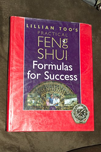 Beispielbild fr Lillian Too's Practical Feng Shui Formulas for Success zum Verkauf von Better World Books: West