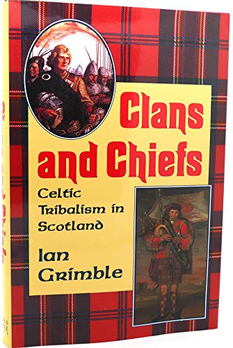 Stock image for CLANS AND CHIEFS - Celtic Tribalism in Scotland for sale by ThriftBooks-Atlanta