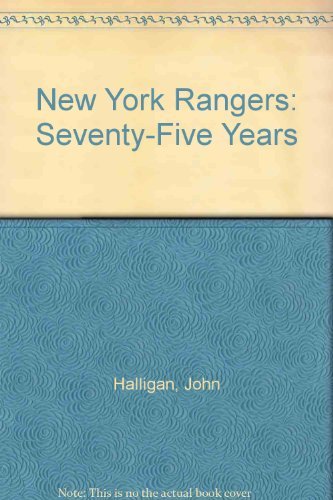 Imagen de archivo de New York Rangers: Seventy-Five Years a la venta por Once Upon A Time Books