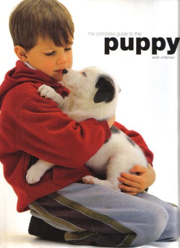 Imagen de archivo de The Complete Guide to the Puppy a la venta por HPB-Diamond