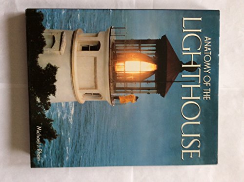 Stock image for Anatomy of the Lighthouse for sale by Better World Books