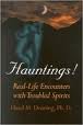 Stock image for Hauntings: Real-life Encounters with Troubled Spirits for sale by R Bookmark