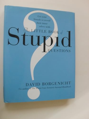 Stock image for The little book of stupid questions for sale by SecondSale
