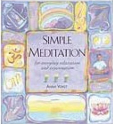 9780760724132: Simple Meditation for Everyday Relaxation and Rejuvenation