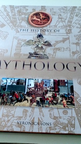 Beispielbild fr The History of Mythology zum Verkauf von Wonder Book