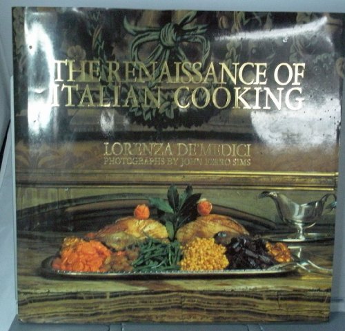 Beispielbild fr The Renaissance of Italian Cooking zum Verkauf von Better World Books