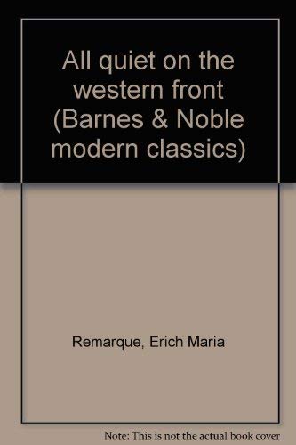 Beispielbild fr All quiet on the western front (Barnes & Noble modern classics) zum Verkauf von Wonder Book