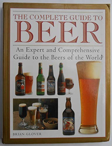 Imagen de archivo de The Complete Guide to Beer a la venta por SecondSale