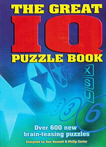 Imagen de archivo de The great IQ puzzle book: Over 600 new brain-teasing puzzles a la venta por Better World Books: West