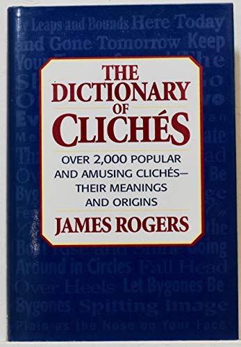 Beispielbild fr The dictionary of cliches zum Verkauf von ThriftBooks-Atlanta