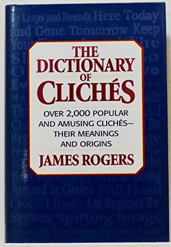 9780760725290: The dictionary of cliches