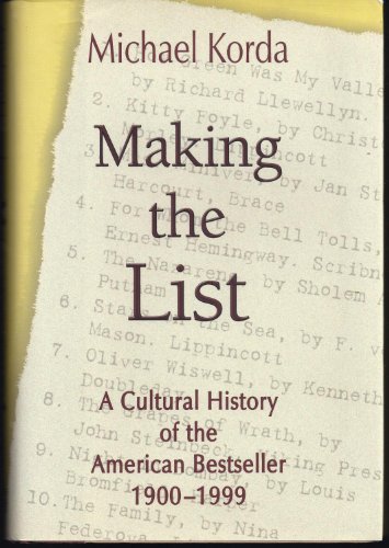 Beispielbild fr Making the List: A Cultural History of the American Bestseller, 1900-1999 zum Verkauf von 2Vbooks