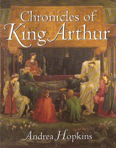 9780760726020: Chronicles of King Arthur [Hardcover] by Andrea Hopkins