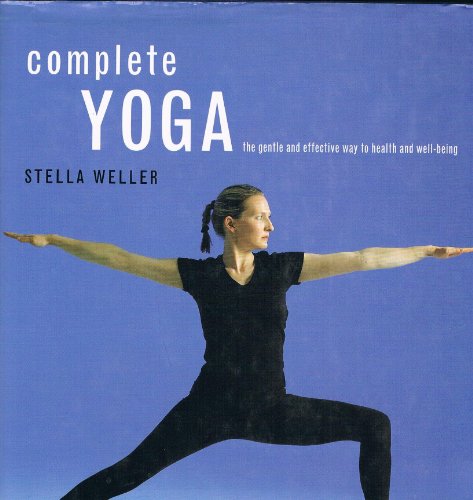 9780760726518: Complete Yoga The Gentle and Effective way to health and well-being [Hardcove...