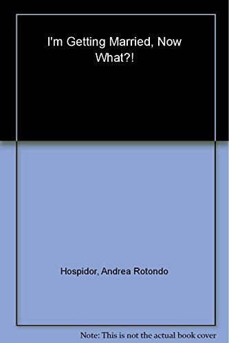 Beispielbild fr I'm Getting Married, Now What?!: Finding Your Wedding Style/ Ceremony Know-how/ Honeymoon Adventures (Now What Series) zum Verkauf von Wonder Book