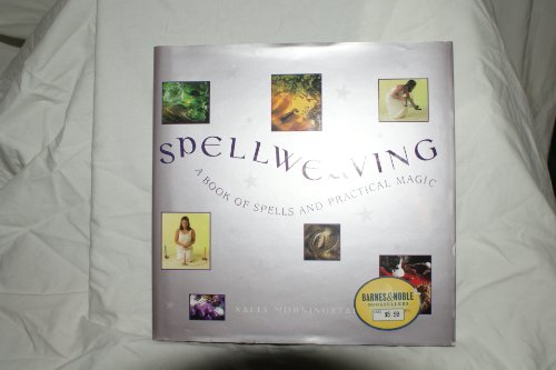 Beispielbild fr Spellweaving: A book of spells and practical magic zum Verkauf von Wonder Book