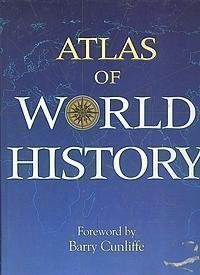 9780760727102: Atlas of World History