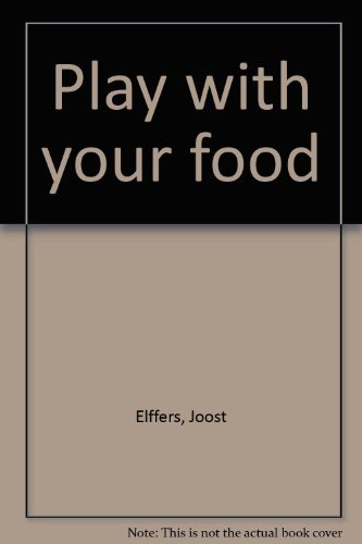 Stock image for Play with your food for sale by Half Price Books Inc.