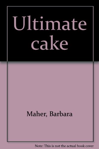 Stock image for Ultimate cake for sale by Wonder Book