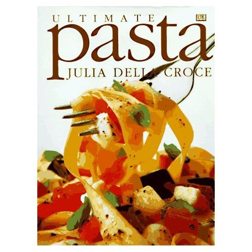 9780760727393: Ultimate Pasta