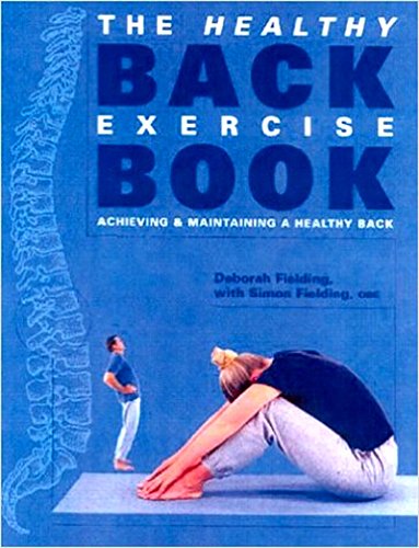 Stock image for The healthy back exercise book: Achieving & maintaining a healthy back for sale by WorldofBooks